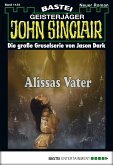 Alissas Vater (2. Teil) / John Sinclair Bd.1134 (eBook, ePUB)