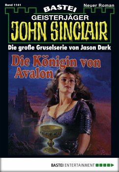 Die Königin von Avalon (3. Teil) / John Sinclair Bd.1141 (eBook, ePUB) - Dark, Jason