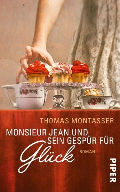 Monsieur Jean und sein Gespür für Glück (eBook, ePUB) - Montasser, Thomas