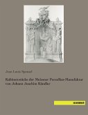 Kabinettstücke der Meissner Porzellan-Manufaktur von Johann Joachim Kändler