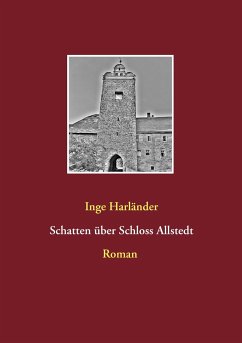 Schatten über Schloss Allstedt - Harländer, Inge