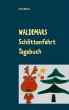 Waldemars Schlittenfahrt Tagebuch - Bild 1