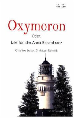 Oxymoron - Bruker, Christine;Schmidt, Christoph