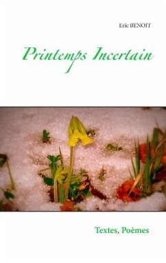 Printemps incertain - Benoit, Eric