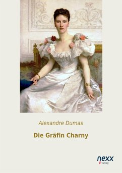 Die Gräfin Charny - Dumas, Alexandre, der Ältere