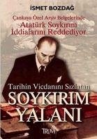 Tarihin Vicdanini Sizlatan Soykirim Yalani - Bozdag, Ismet