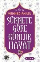 Sünnete Göre Günlük Hayat - Cilt 1 - Paksu, Mehmed