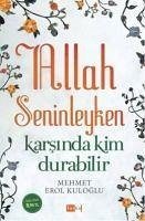 Allah Seninleyken Karsinda Kim Durabilir - Erol Kuloglu, Mehmet