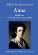 Anna: Ein Roman aus der nächsten Vergangenheit Adele Schopenhauer Author