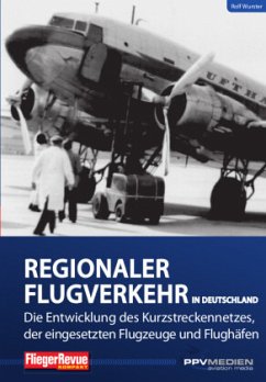 Regionalflugverkehr in Deutschland - Wurster, Rolf