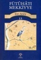 Fütuhat-i Mekkiye 13 - Ibn Arabi, Muhyiddin