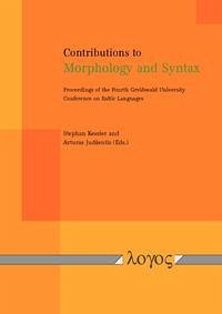 Contributions to Morphology and Syntax - Kessler, Stephan / Judzentis, Arturas (Eds.)
