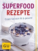 Superfood Rezepte (eBook, ePUB)