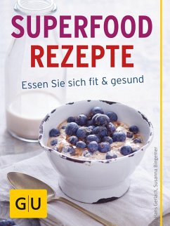 Superfood Rezepte (eBook, ePUB) - Gerlach, Hans; Bingemer, Susanna