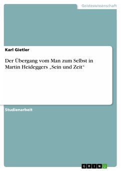 Der Übergang vom Man zum Selbst in Martin Heideggers "Sein und Zeit" (eBook, PDF)