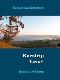 Kurztrip Israel (eBook, ePUB) - Dzierzon, Sebastian