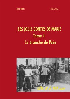 Les jolis contes de Marie - La tranche de pain (eBook, ePUB)