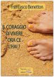 Il coraggio di vivere ce l'hai? (eBook,... - Bild 1