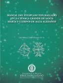 Manual del fitoplancton hallado en la ciénaga grande de Santa Marta y cuerpos de agua aledaños (eBook, PDF)