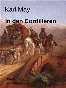 In den Cordilleren (eBook, ePUB) - May, Karl
