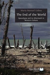 The End of The World (eBook, ePUB) - Manuel Lisboa, Maria