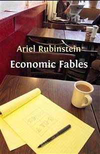 Economic Fables (eBook, ePUB) - Rubinstein, Ariel
