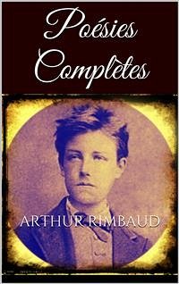 Poésies complètes (eBook, ePUB) - Rimbaud, Arthur