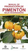 Manual de producción de pimentón bajo invernadero (eBook, PDF)