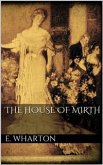The House of Mirth (eBook, ePUB)