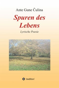 Spuren des Lebens (eBook, ePUB) - Čulina, Ante Gune