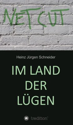 Im Land der Lügen (eBook, ePUB) - Schneider, Heinz Jürgen