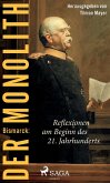 Bismarck: Der Monolith - Reflexionen am Beginn des 21. Jahrhunderts (eBook, ePUB)