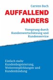 Auffallend anders - Vorsprung durch Kundenwertschätzung und Kundenservice (eBook, ePUB)