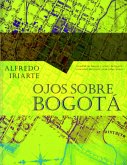 Ojos sobre Bogotá (eBook, PDF)