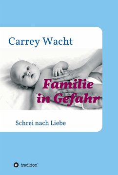 Familie in Gefahr (eBook, ePUB) - Wacht, Carrey