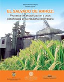El salvado de arroz: procesos de estabilización y usos potenciales en la industria colombiana (eBook, PDF)