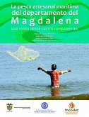 La pesca artesanal marítima del departamento del Magdalena: una visión desde cuatro componentes (eBook, PDF)