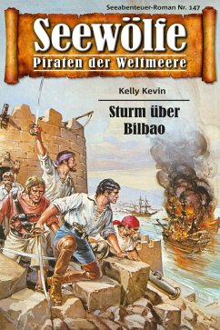 Seewölfe - Piraten der Weltmeere 147 (eBook, ePUB) - Kevin, Kelly