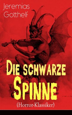 Die schwarze Spinne (Horror-Klassiker) (eBook, ePUB) - Gotthelf, Jeremias