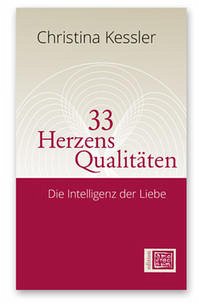 33 Herzensqualitäten