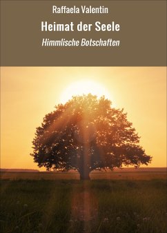 Heimat der Seele (eBook, ePUB) - Valentin, Raffaela