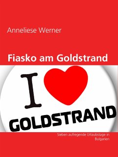 Fiasko am Goldstrand (eBook, ePUB) - Werner, Anneliese