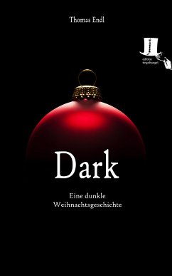 Dark (eBook, ePUB) - Endl, Thomas