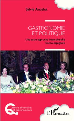 Gastronomie et politique - Ancelot, Sylvie