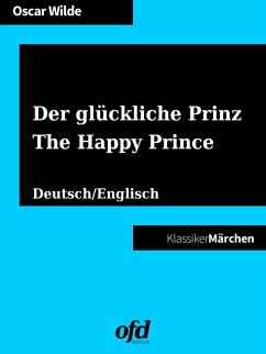 Der glückliche Prinz - The Happy Prince (eBook, ePUB)