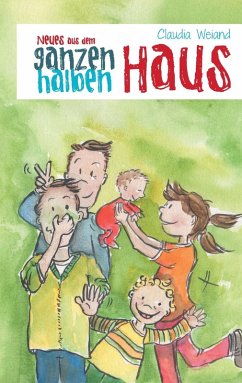 Neues aus dem ganzen halben Haus (eBook, ePUB) Neues aus dem ganzen halben Haus (eBook, ePUB)