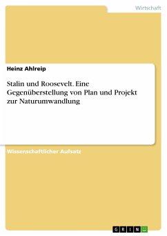 Stalin und Roosevelt. Eine Gegenüberstellung von Plan und Projekt zur Naturumwandlung (eBook, PDF) - Ahlreip, Heinz