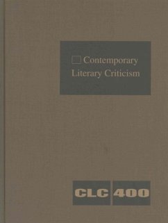 Contemporary Literary Criticism: Criticism of the Works of Today's Novelists, Poets, Playwrights, Short Story Writers, Scriptwriters, and Other Creati