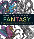 Stress Less Coloring: Fantasy