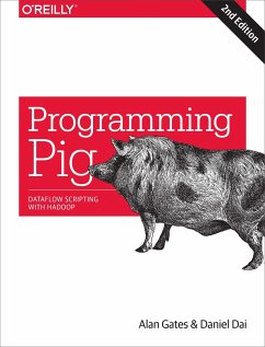 Programming Pig - Gates, Alan; Dai, Daniel